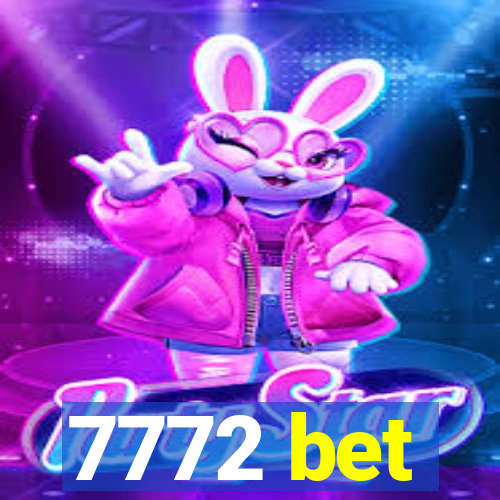 7772 bet